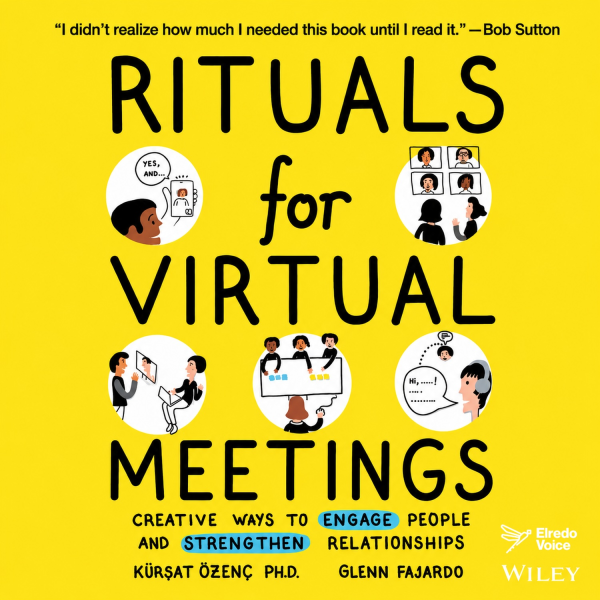 Obrázek podcastu Rituals for Virtual Meetings: Creative Ways to Engage People and Strengthen Relationships