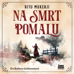 Obrázek podcastu Na smrt pomalu