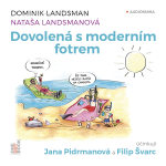 Obrázek podcastu Dovolená s moderním fotrem