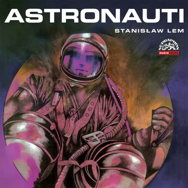 Obrázek podcastu Lem: Astronauti