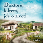 Obrázek podcastu Doktore, fofrem, jde o život!