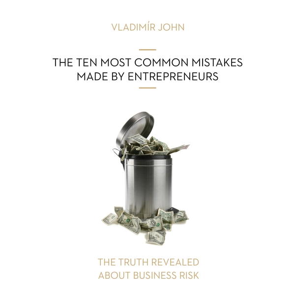 Obrázek podcastu THE TEN MOST COMMON MISTAKES MADE BY ENTREPRENEURS