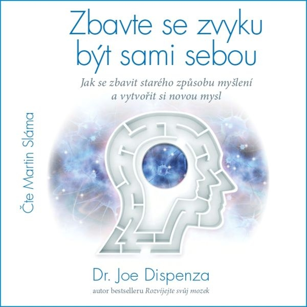 Obrázek podcastu Zbavte se zvyku být sami sebou