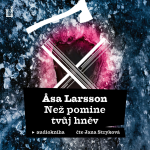 Obrázek podcastu Než pomine tvůj hněv