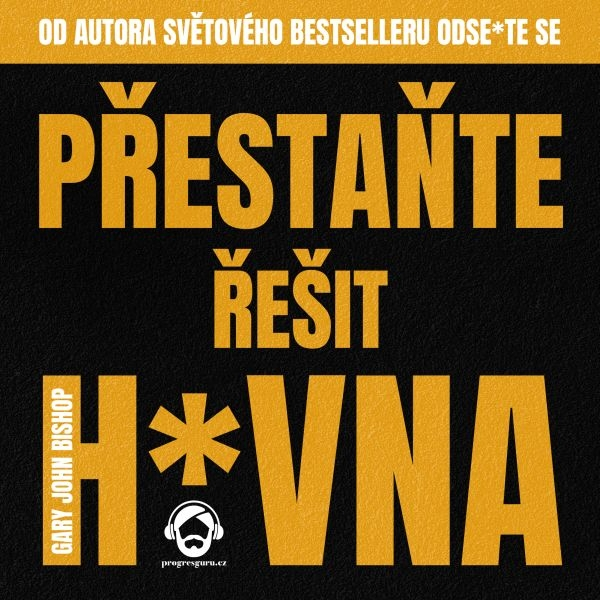 Obrázek podcastu Přestaňte řešit h*vna