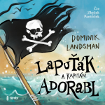 Obrázek podcastu Lapuťák a kapitán Adorabl