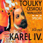 Obrázek podcastu Toulky českou minulostí : Karel IV. Speciál