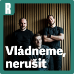 Obrázek podcastu Vládneme, nerušit