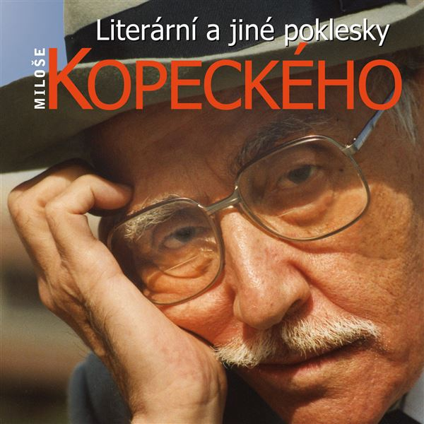 Obrázek podcastu Literární a jiné poklesky Miloše Kopeckého