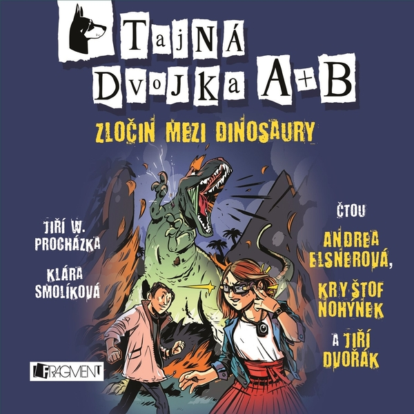 Obrázek podcastu Tajná dvojka A + B - Zločin mezi dinosaury