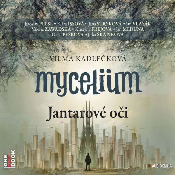 Obrázek podcastu Mycelium I: Jantarové oči