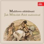 Obrázek podcastu Malířovo ohlédnutí / Jak Mikoláš Aleš malovával