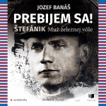 Obrázek podcastu Prebijem sa! Štefánik