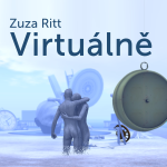 Obrázek podcastu Zuza Ritt: Virtuálně