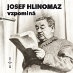 Obrázek podcastu Josef Hlinomaz vzpomíná