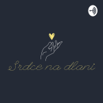 Obrázek podcastu Srdce na dlani