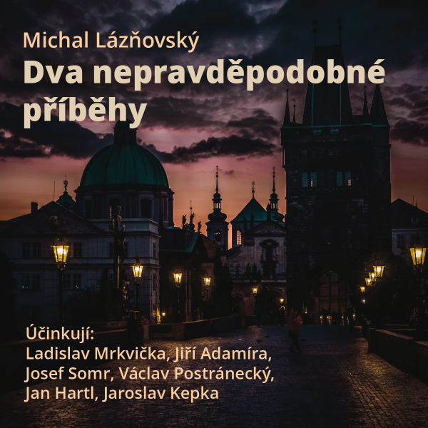 Obrázek podcastu Dva nepravděpodobné příběhy
