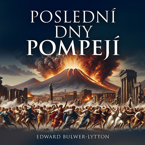 Obrázek podcastu Poslední dny Pompejí