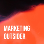 Obrázek podcastu Marketing Outsider