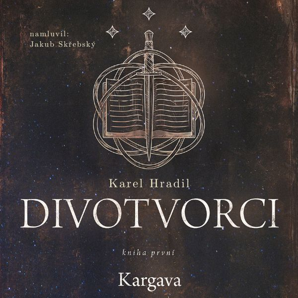 Obrázek podcastu Divotvorci: Kniha první - Kargava
