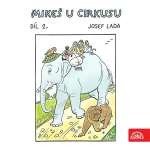 Obrázek podcastu Mikeš u cirkusu Díl 2.