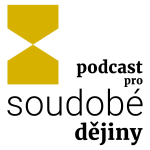 Obrázek podcastu Podcast pro soudobé dějiny