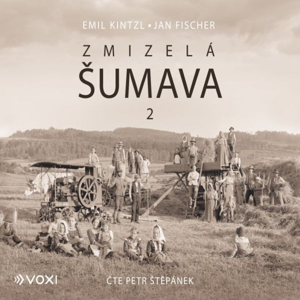 Obrázek podcastu Zmizelá Šumava 2