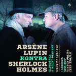 Obrázek podcastu Arsène Lupin kontra Sherlock Holmes