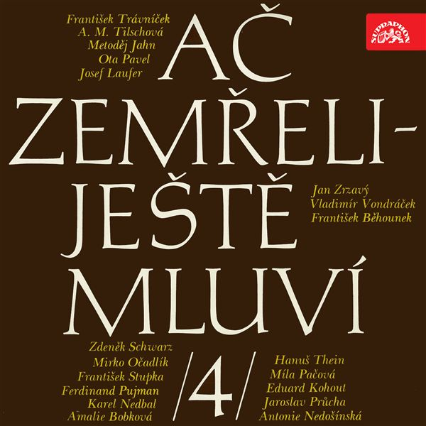 Obrázek podcastu Ač zemřeli - ještě mluví IV.