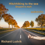 Obrázek podcastu Hitchhiking to the sea (Stopem k moři)