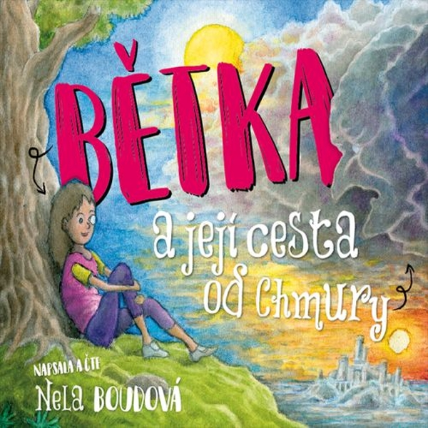 Obrázek podcastu Bětka a její cesta od Chmury