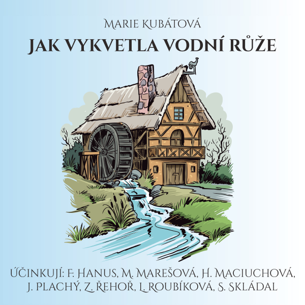 Obrázek podcastu Jak vykvetla vodní růže
