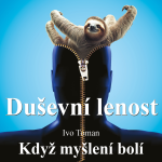 Obrázek podcastu Duševní lenost