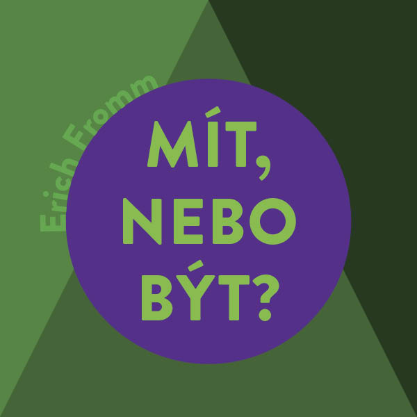 Obrázek podcastu Mít, nebo být?