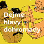 Obrázek podcastu Dejme hlavy dohromady