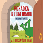 Obrázek podcastu Pohádka o tom draku z Turkových Vrat