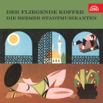 Obrázek podcastu Der fliegende Koffer / Die Bremer Stadtmusikanten