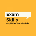 Obrázek podcastu Exam Skills – Angličtina Youradio Talk