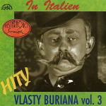 Obrázek podcastu Hity Vlasty Buriana 3 / In Italien /