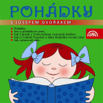Obrázek podcastu Pohádky s Josefem Dvořákem