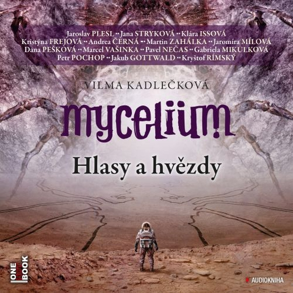 Obrázek podcastu Mycelium V: Hlasy a hvězdy