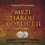 Obrázek podcastu Mezi tiárou a orlicí II.