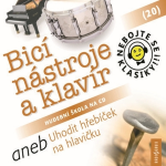 Obrázek podcastu Nebojte se klasiky! 20 Bicí nástroje a klavír aneb Uhodit hřebíček na hlavičku