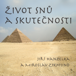 Obrázek podcastu Život snů a skutečnosti