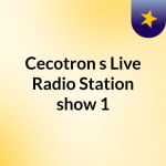 Obrázek podcastu Cecotron's #Live Radio Station show#1