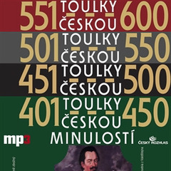 Obrázek podcastu Toulky českou minulostí 401-600