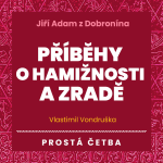 Obrázek podcastu Příběhy o hamižnosti a zradě
