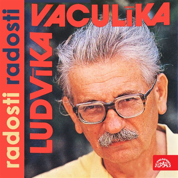 Obrázek podcastu Ludvíka Vaculíka radosti radosti