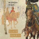 Obrázek podcastu Zlaté dukáty