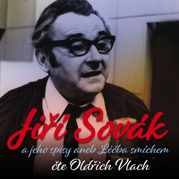 Obrázek podcastu Jiří Sovák a jeho spisy aneb Léčba smíchem